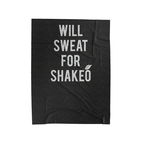 Will Sweat For Shakeo Shakeology Beachbody Insanity, Cize Shake- O Workout Piyo Shaun Velveteen Blanket