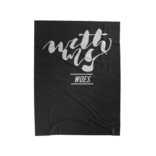 With My Woes Velveteen Blanket