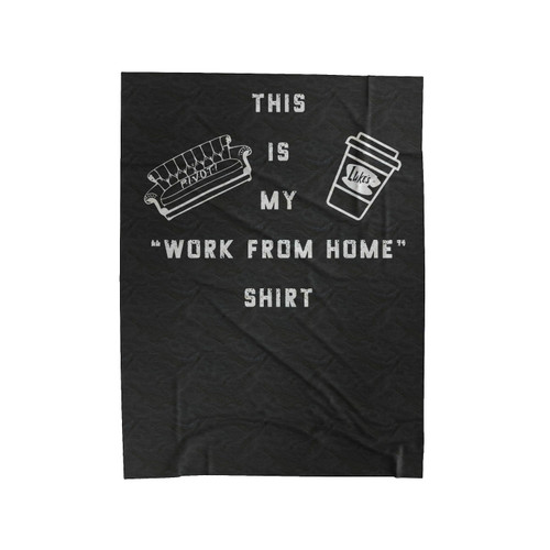 Work From Home Velveteen Blanket