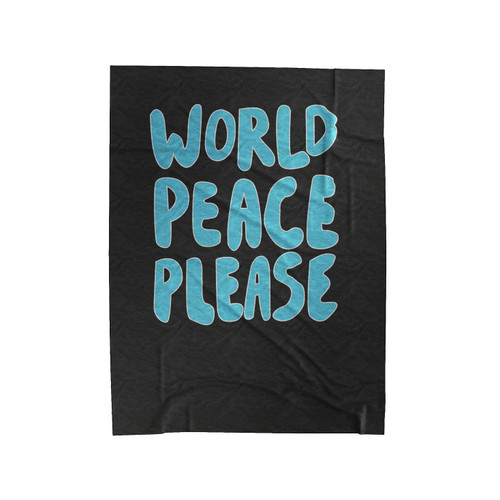 World Peace Please Velveteen Blanket