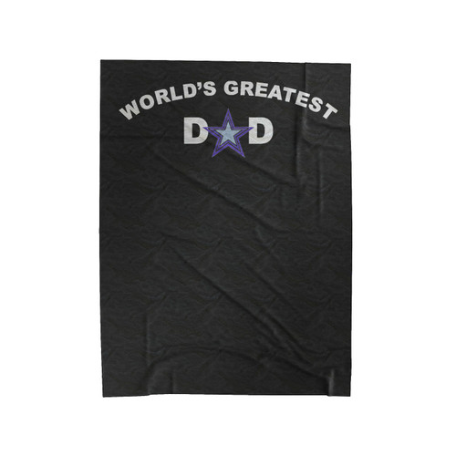 World's Greatest Dad Cowboys Fan Inspired Dallas Cowboys Velveteen Blanket