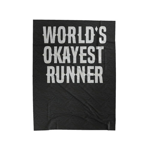Worlds Okayest Runner Funny Running Running Workout Burnout Running Funny Workout Velveteen Blanket