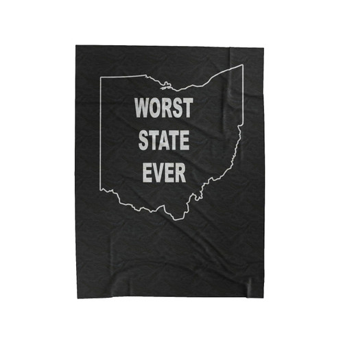 Worst State Ever Ohio 1 Velveteen Blanket