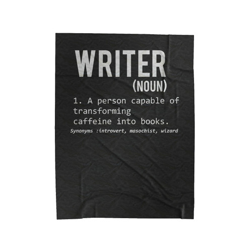 Writer Defined Definition Means Velveteen Blanket