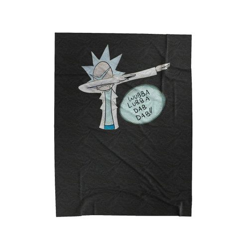 Wubba Lubba Dab Dab Rick And Morty Velveteen Blanket