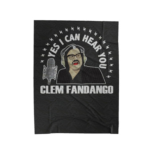 Yes I Can Hear You Clem Fandango Velveteen Blanket