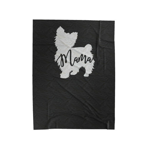 Yorkie Mama Dog Love Yorkie Dog Yorkie Gift Terrier Mama Love Velveteen Blanket