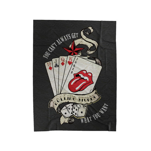 You Can't Always Get What You Want Rolling Stones Velveteen Blanket You Can't Always Get What You Want Rolling Stones Velveteen Blanket