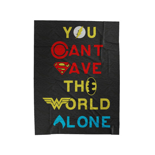 You Can't Save The World Alone Velveteen Blanket