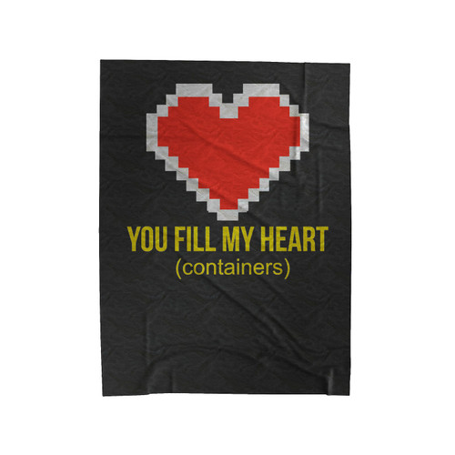 You Fill My Heart Containers Velveteen Blanket