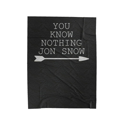 You Know Nothing Jon Snow Game Of Thrones 2 Velveteen Blanket