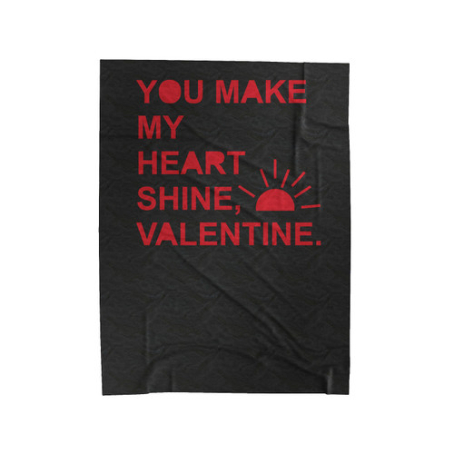 You Make My Heart Shine Sunshine Valentine Velveteen Blanket