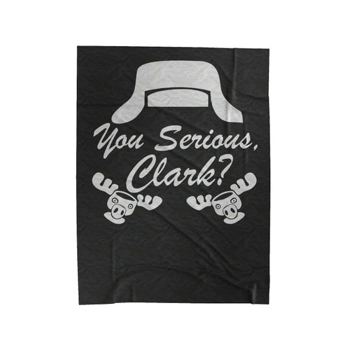 You Serious Clark Griswold Christmas Velveteen Blanket