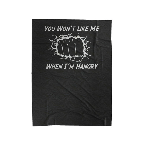 You Won't Like Me When I'm Hangry Yoga Marvel Hangry Hulk Crossfit Gym Hangry Velveteen Blanket