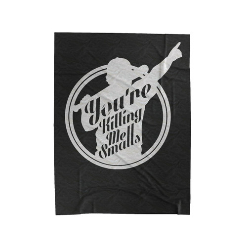 You're Killing Me Smalls Baseball Velveteen Blanket