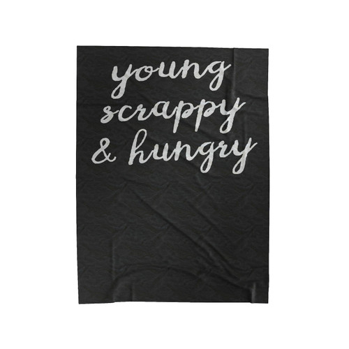 Young Scrappy & Hungry Velveteen Blanket