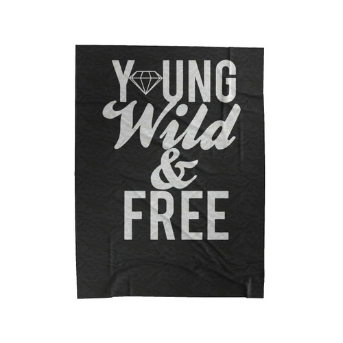 Young Wild & Free With Diamond Velveteen Blanket