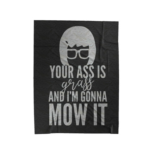Your Ass Is Grass Velveteen Blanket