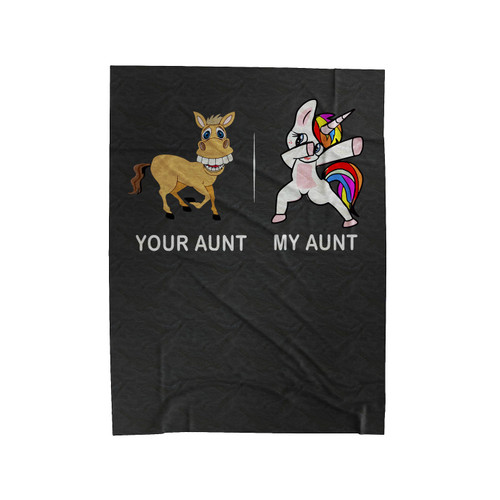 Your Aunt My Aunt Unicorn Funny Velveteen Blanket