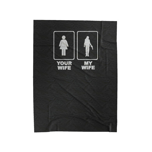 Your Wife My Wife Gift Velveteen Blanket