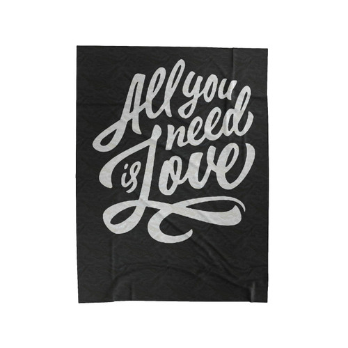 All You Need Is Love Velveteen Blanket