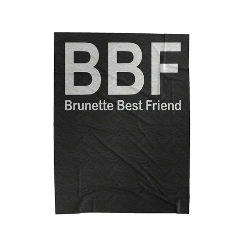 Bbf Brunette Best Friend Velveteen Blanket