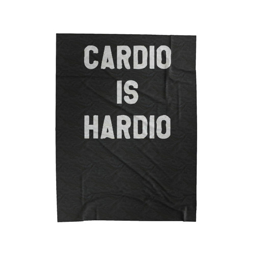 Cardio Is Hardio Velveteen Blanket