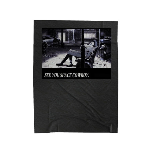Cowboy Bebop See You Space Cowboy Velveteen Blanket