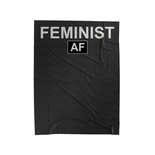Feminist Af Velveteen Blanket