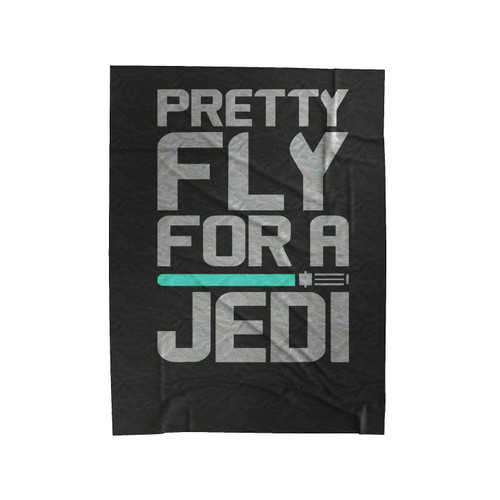 Pretty Fly For A Jedi Star Wars Starwars Jedi Velveteen Blanket