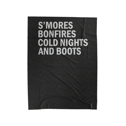 S'mores Bonfires Cold Nights And Boots Velveteen Blanket