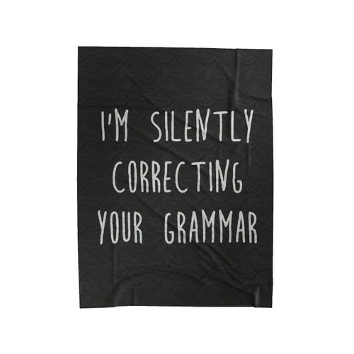 Silently Correcting Your Grammar Velveteen Blanket