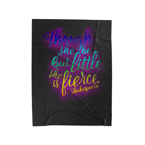 Though She Be But Little She Is Fierce Shakespeare Quote Velveteen Blanket