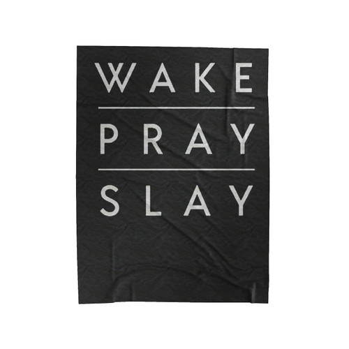 Wake Pray Slay Velveteen Blanket