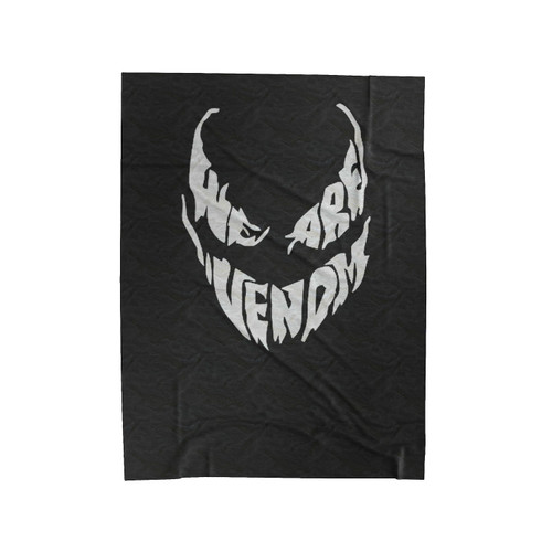 We Are Venom Marvel Movie Velveteen Blanket