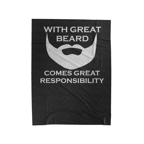 With Great Beard Comes Great Responsibility Velveteen Blanket