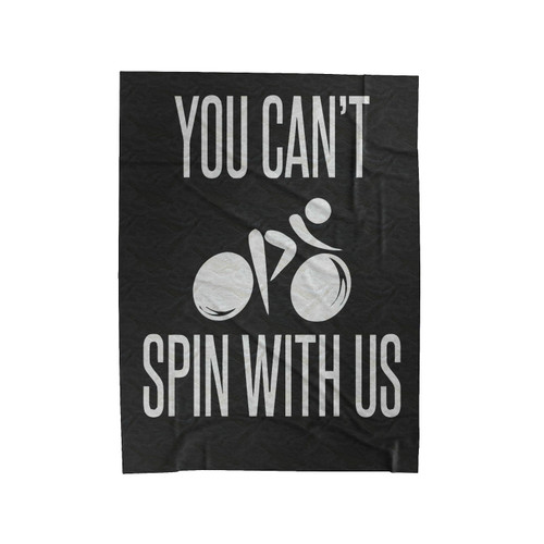 You Can't Spin With Us Velveteen Blanket
