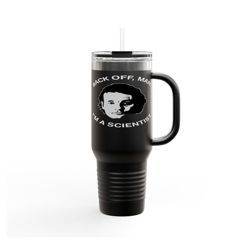 Back Off Man I'm A Scientist Bill Murray Ghostbusters Insulated Travel Mug