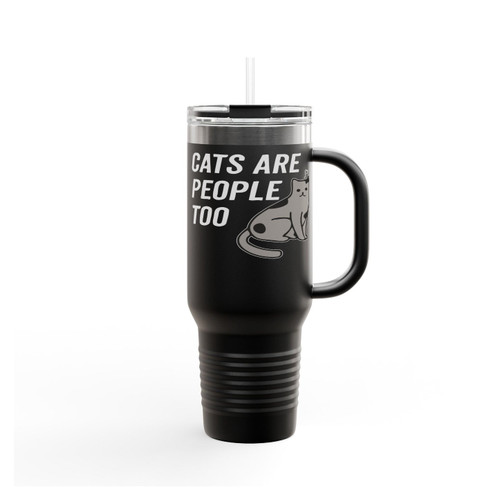 Cats Are People Too Insulated Travel Mug