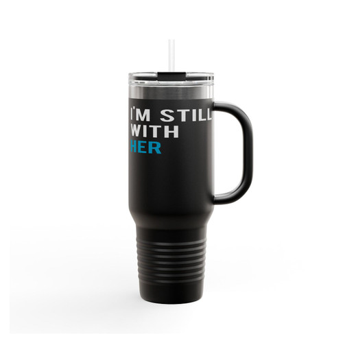 Hillary Clinton I'm Still With Her Never Trump Insulated Travel Mug