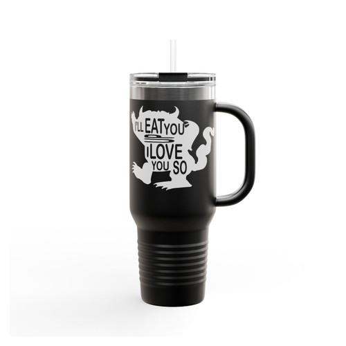 I'll Eat You Up I Love You So Inspired Where The Wild Things Are Insulated Travel Mug