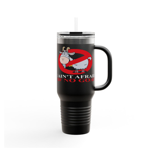I Ain't Afraid Of No Goats Cubs Bill Murray Insulated Travel Mug
