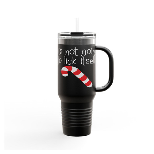 It's Not Going To Lick Itself Candy Cane Insulated Travel Mug