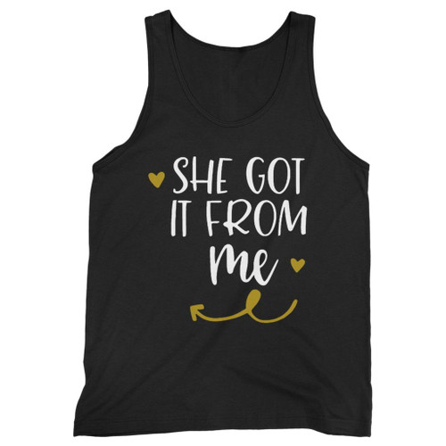 Our cotton she got it from me men tank top is perfect for those intense workouts in the gym, at practice or pickup games.