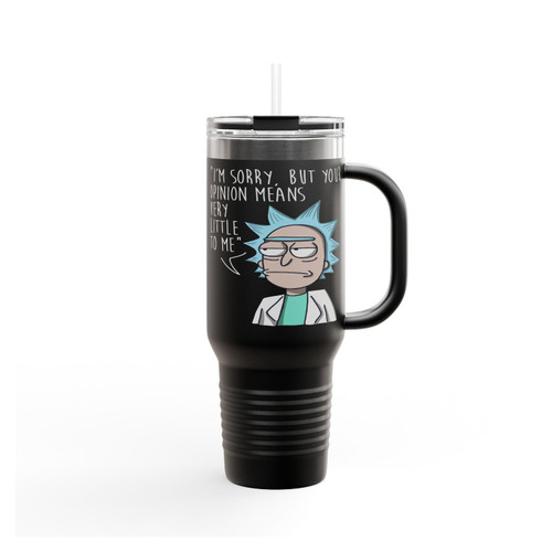 Rick And Morty Opinion Means Nothing Insulated Travel Mug