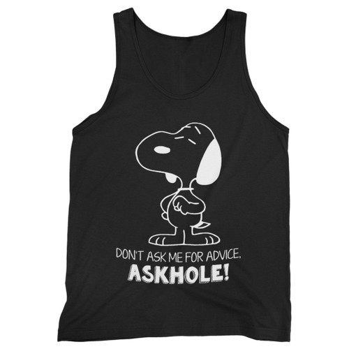 Our cotton snoopy dont ask me for advice askhole funny quote men tank top is perfect for those intense workouts in the gym, at practice or pickup games.