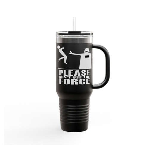 Star Wars Please Dont Use The Force Insulated Travel Mug