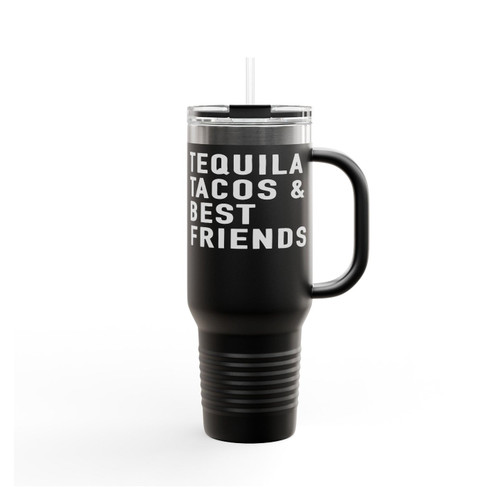 Tequila Tacos & Best Friends Insulated Travel Mug