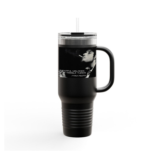 Tom Waits I Like Beautiful Melodies Telling Me Terrible Things Insulated Travel Mug