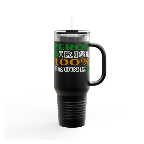 Zero Percent Irish 100 Percent Drunk Insulated Travel Mug